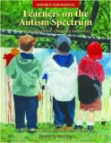 Learners on the Autism Spectrum: Preparing Highly Qualified Educators Textbook Instructors Manual and CD